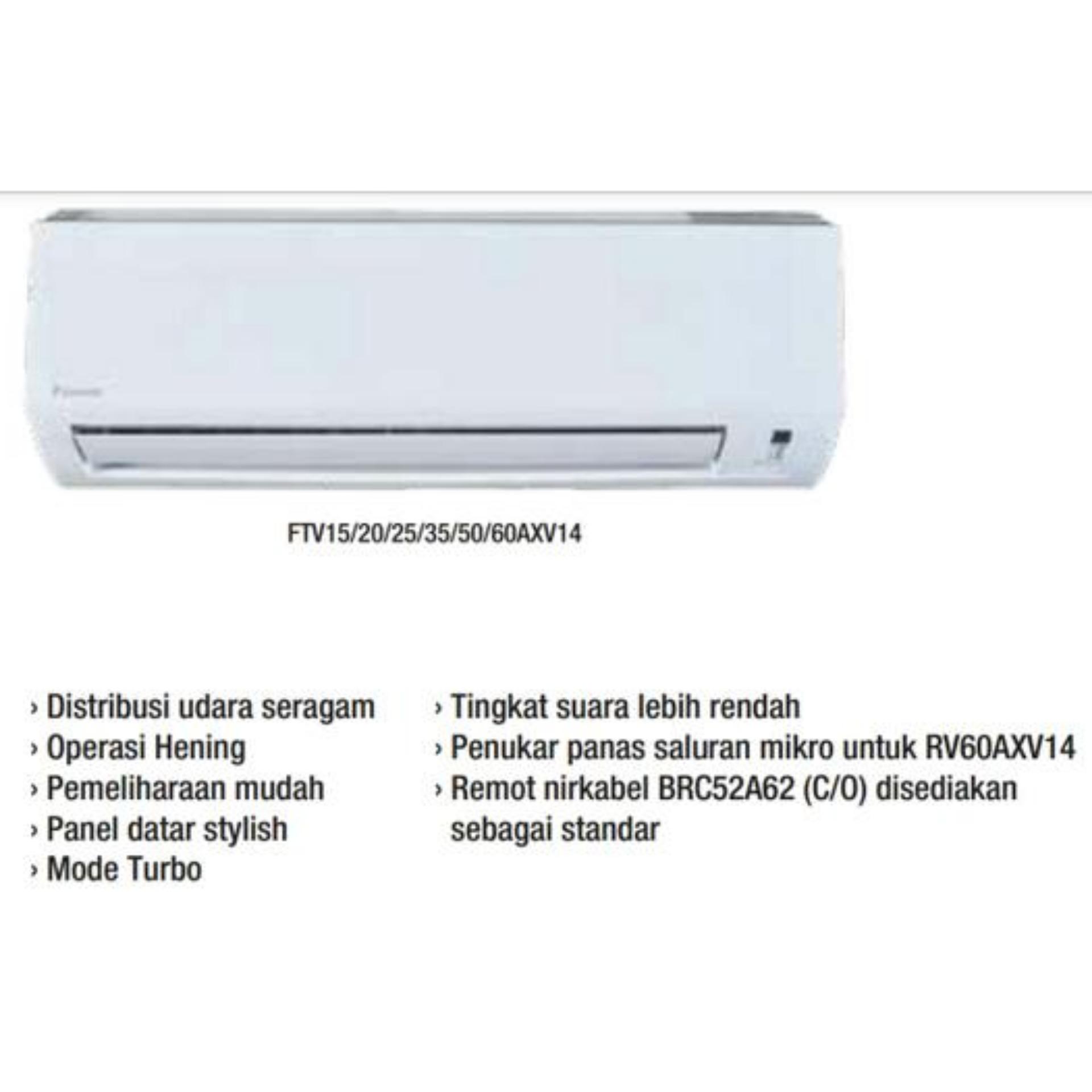 AC Split Daikin 1 PK Standard Malaysia R32 Non Inverter FTV25AXV14 - Free Instalasi + Aksesoris FREE ONGKIR KHUSUS JAKARTA (DETABEK MINIMAL 2 UNIT)