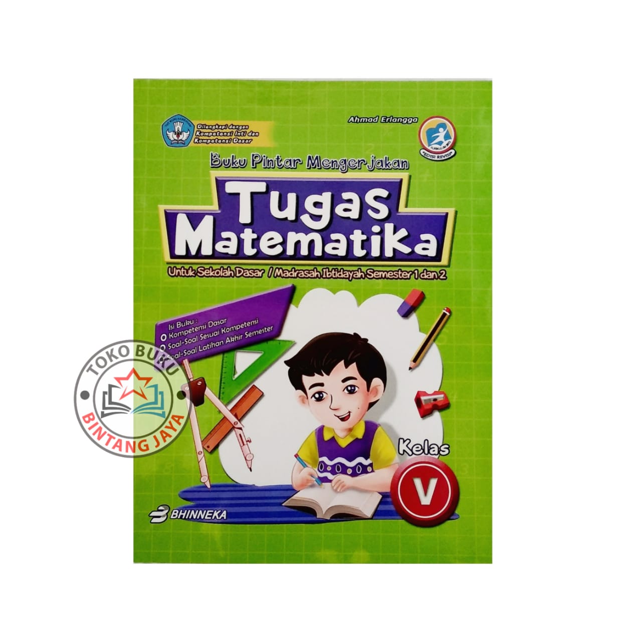 BUKU LKS MATEMATIKA SD KELAS 5 - BUKU PINTAR MENGERJAKAN SOAL MATEMATIKA SD KELAS 5 SEMESTER 1 DAN 2 KURIKULUM 2013 BUKU LKS MATEMATIKA SD KELAS 5 - BUKU PINTAR MENGERJAKAN SOAL MATEMATIKA SD KELAS 5 SEMESTER 1 DAN 2 KURIKULUM 2013