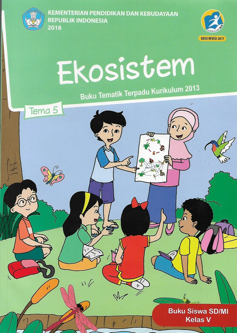 BukuTematik Tema 5 kelas 5 SD/MI Semester 1 Kurikulum 2013.Ekosistem BukuTematik Tema 5 kelas 5 SD/MI Semester 1 Kurikulum 2013.Ekosistem