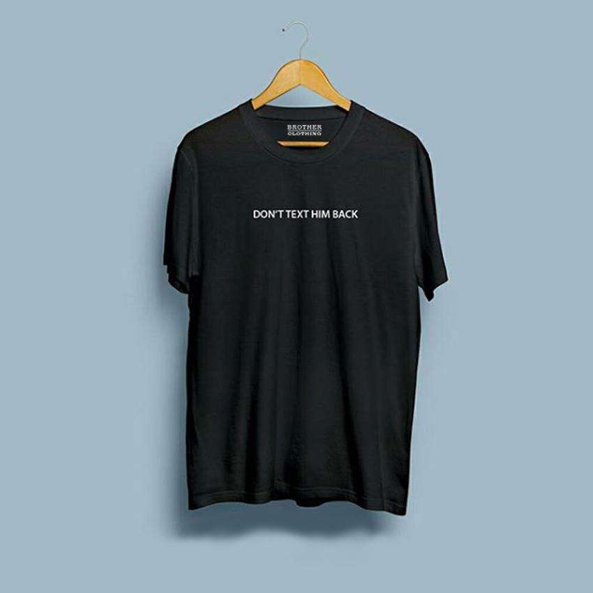 Kaos Distro Dont Text Him Back - White Premium Kaos Distro Dont Text Him Back - White Premium