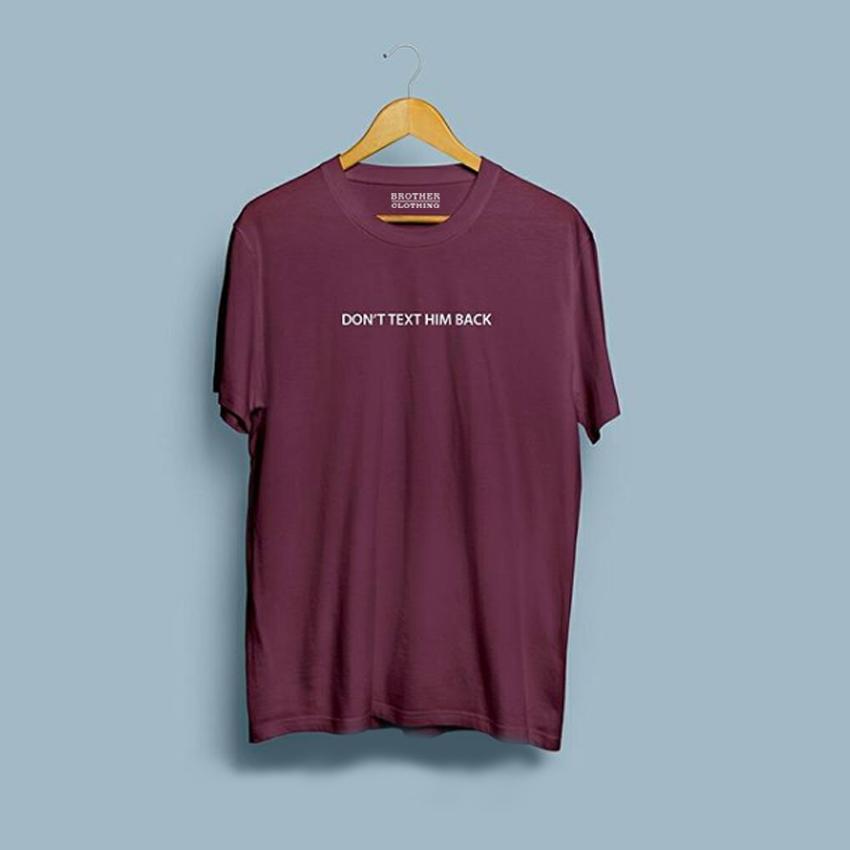 Kaos Distro Dont Text Him Back - White Premium Kaos Distro Dont Text Him Back - White Premium