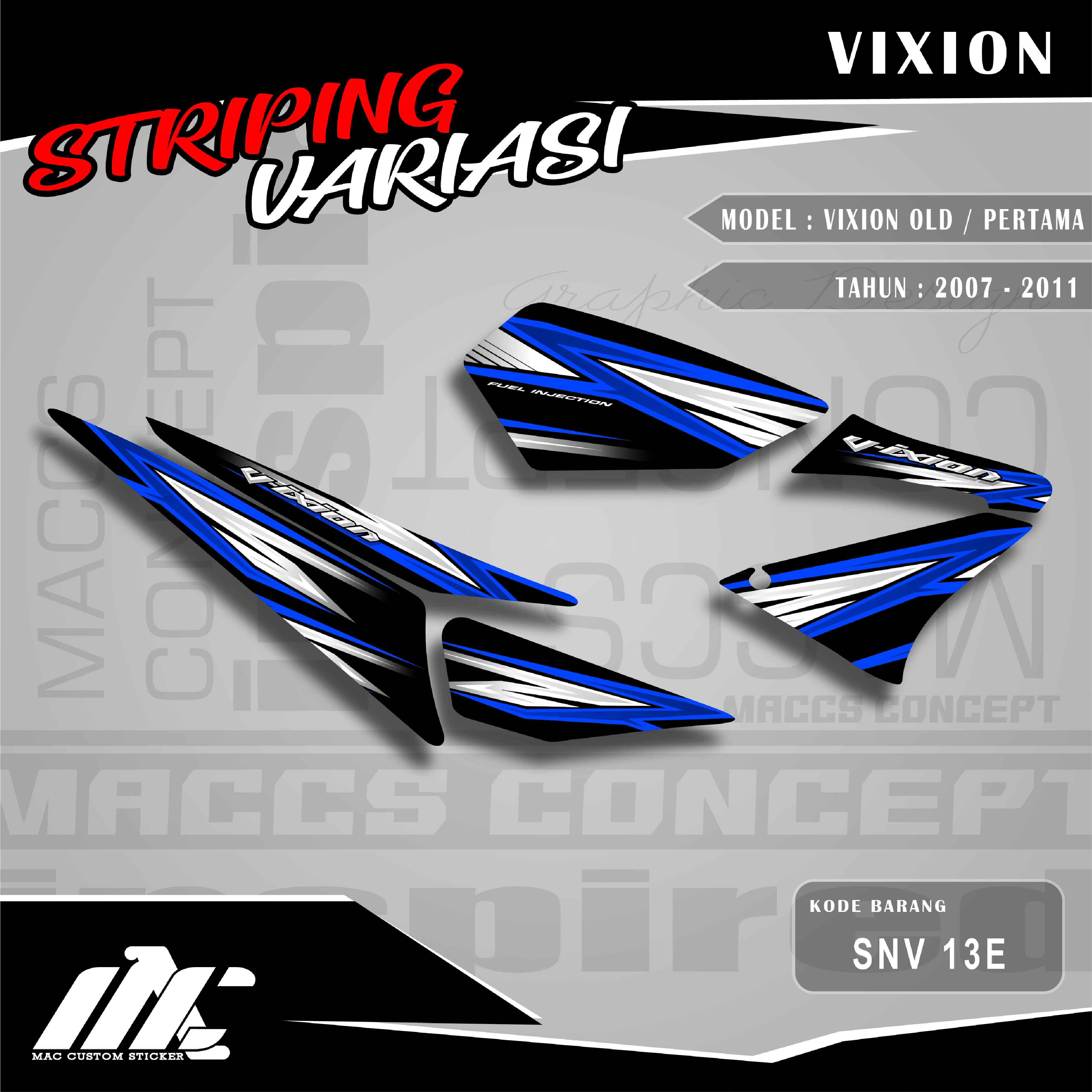 STRIPING VARIASI YAMAHA VIXION OLD / PERTAMA - SNV 13 STRIPING VARIASI YAMAHA VIXION OLD / PERTAMA - SNV 13