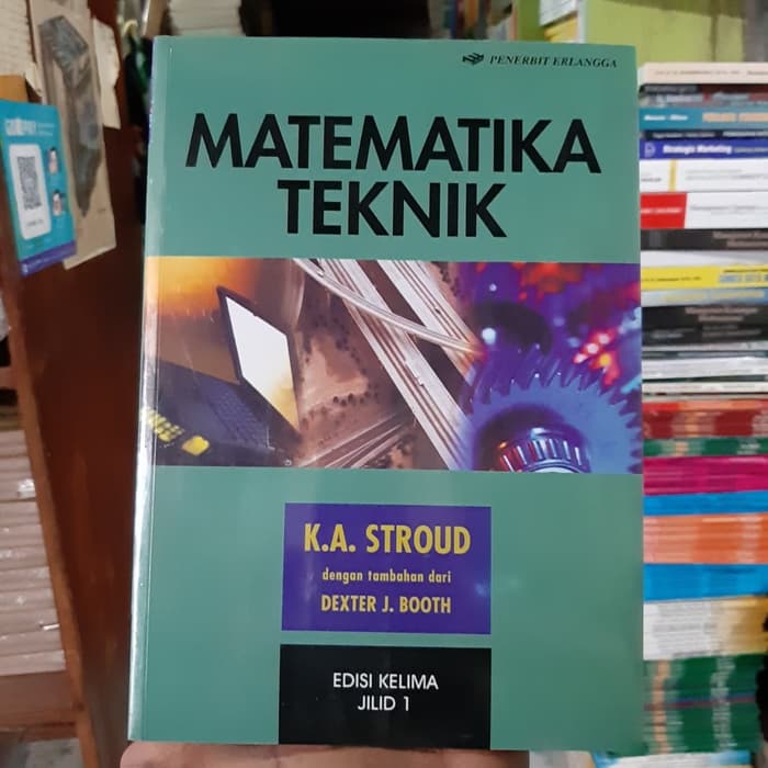 Matematika Teknik Jilid 1 Edisi Kelima K A STROUD Matematika Teknik Jilid 1 Edisi Kelima K A STROUD