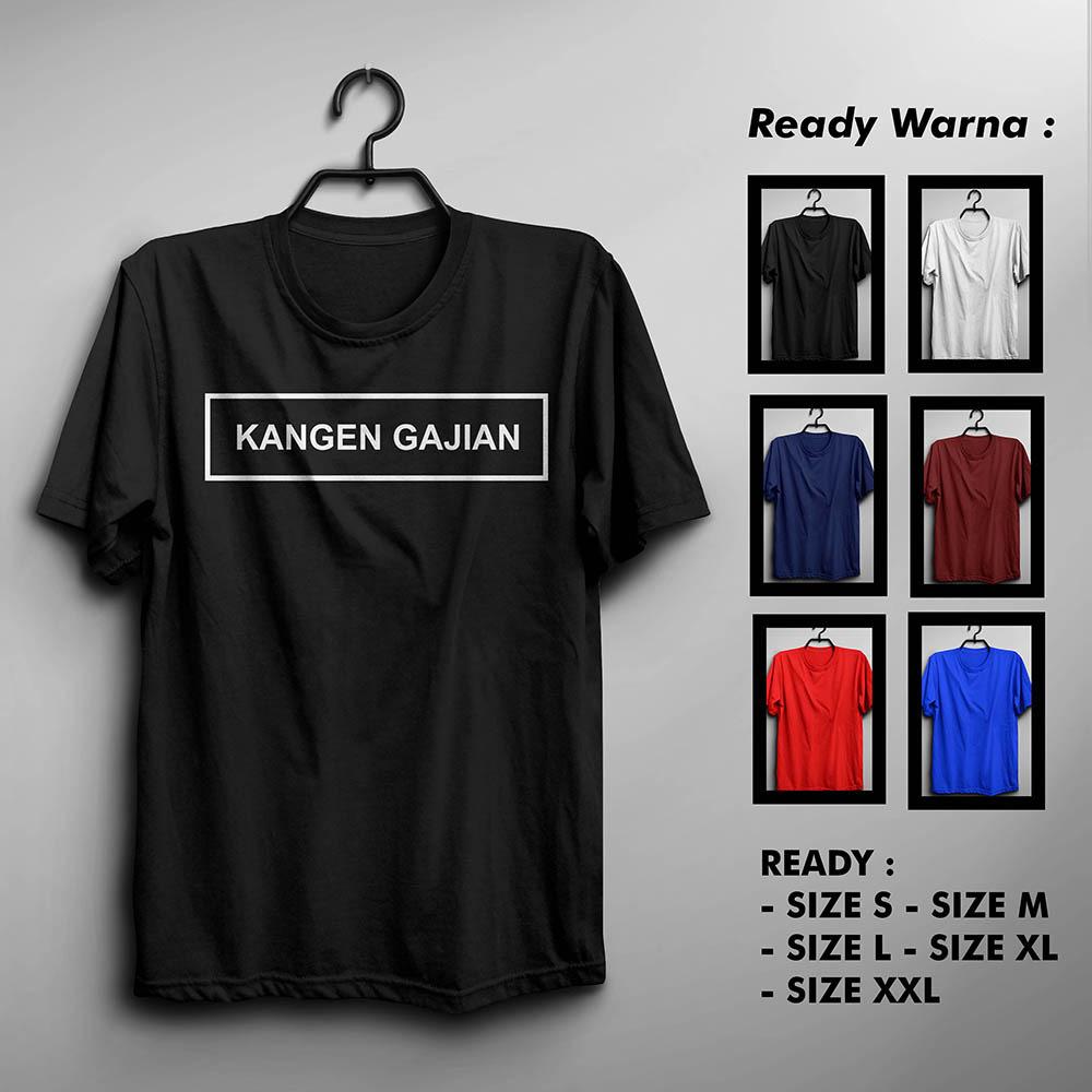 Kaos KANGEN GAJIAN Murah Keren