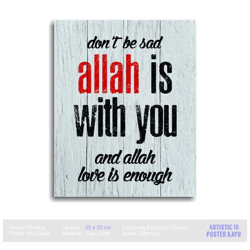 Lukisan Dinding Poster kayu RUSTIC Artistic18 Allah Is Awalys with you