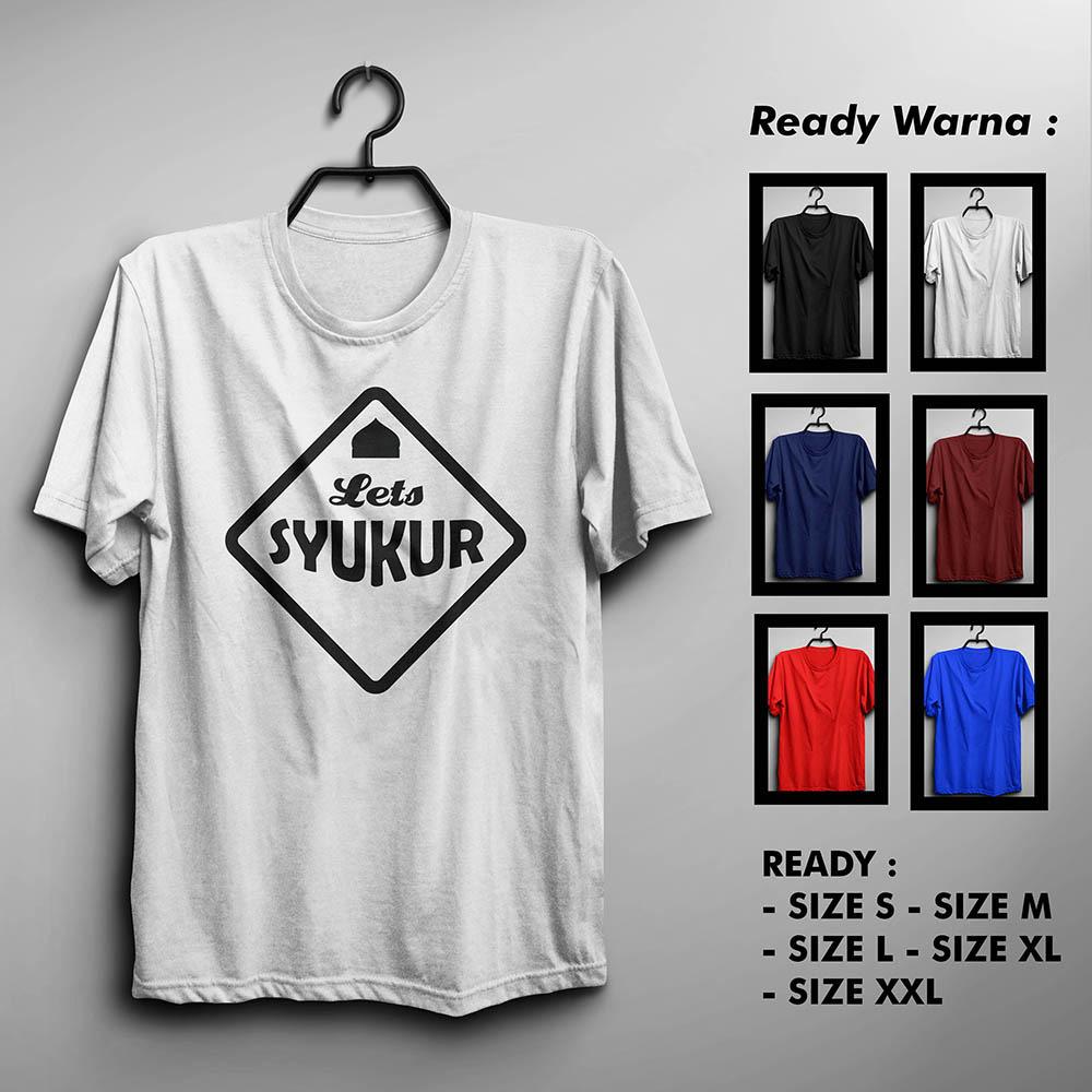 Kaos Dakwah Lets Syukur Murah Keren