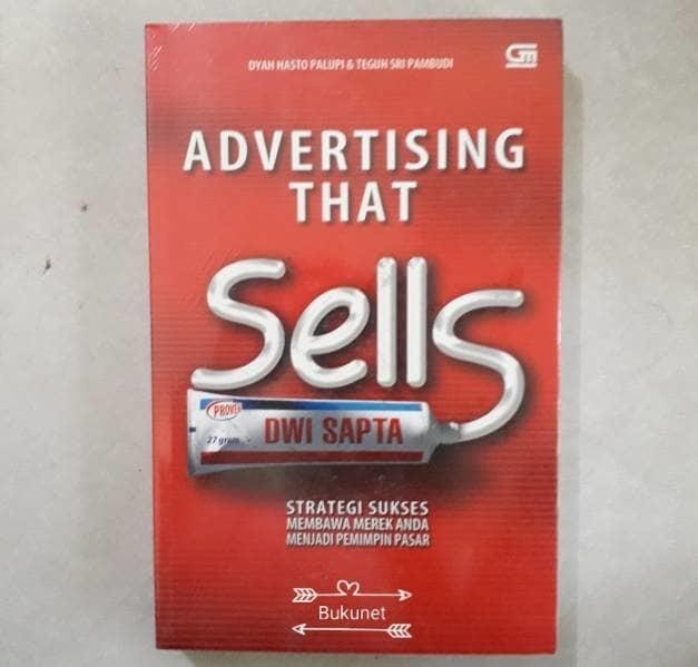 Advertising That Sells - Dyah Hasto Palupi Dan Teguh Sri Pambudi