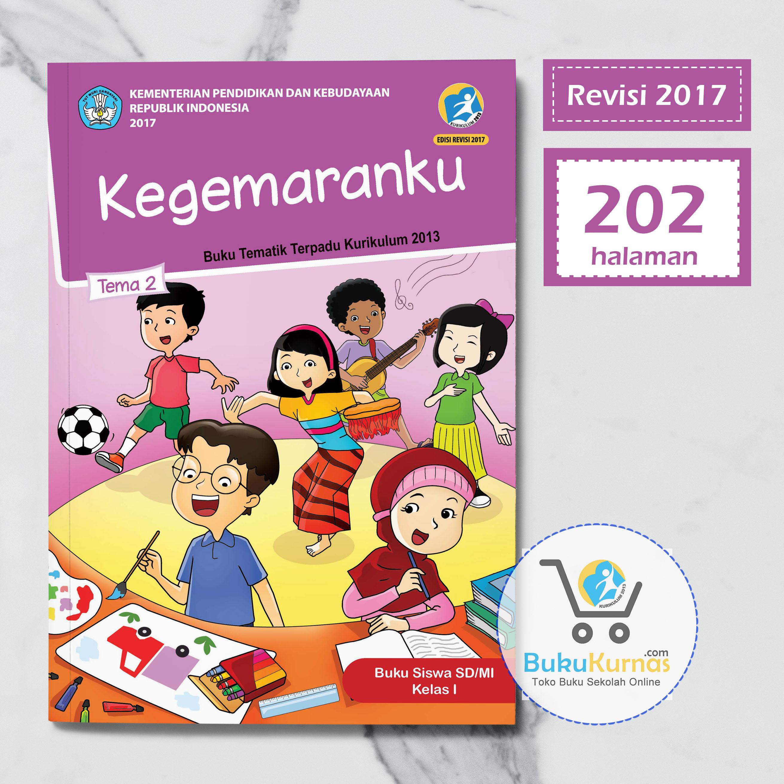 Buku Tematik SD Kelas 1 Tema 2 Kegemaranku K13 Revisi 2017