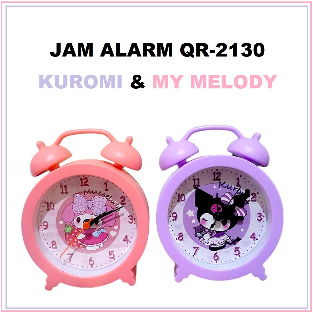 Jam Fashion Alarm Karakter QR-2130 FREE BATERAI Jam Meja Beker Weker Clock My melody KUROMI PINK UNGU Kawaii Hello Kitty siswa hadiah ANAK