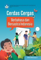Cerdas Cergas Berbahasa Dan Bersastra Indonesia Untuk SMA/SMK Kelas X XI (silahkan pilih VARIASI)