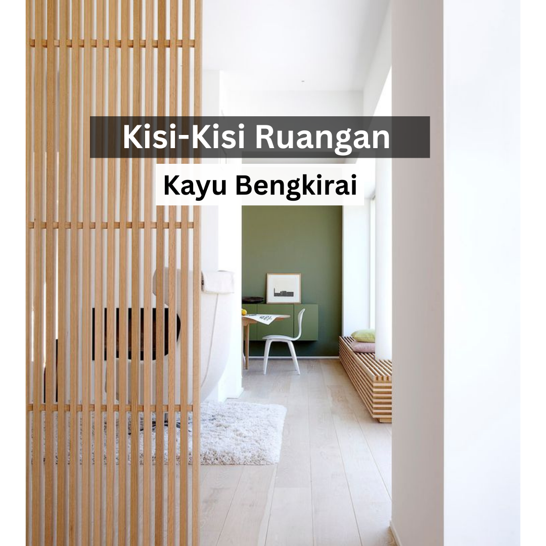 Kayu Sekat Ruangan/ Kisi-kisi/ Fasad Ruangan/ bengkirai