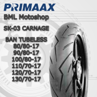 Ban Primaax Tubeless SK-03 Carnage Ring 17 Untuk Semua Motor Manual Bebek Kopling Supra Karisma Jupiter Vega Satria FU CBR CB150 MXKing Vixion Scorpio BysonRing 17