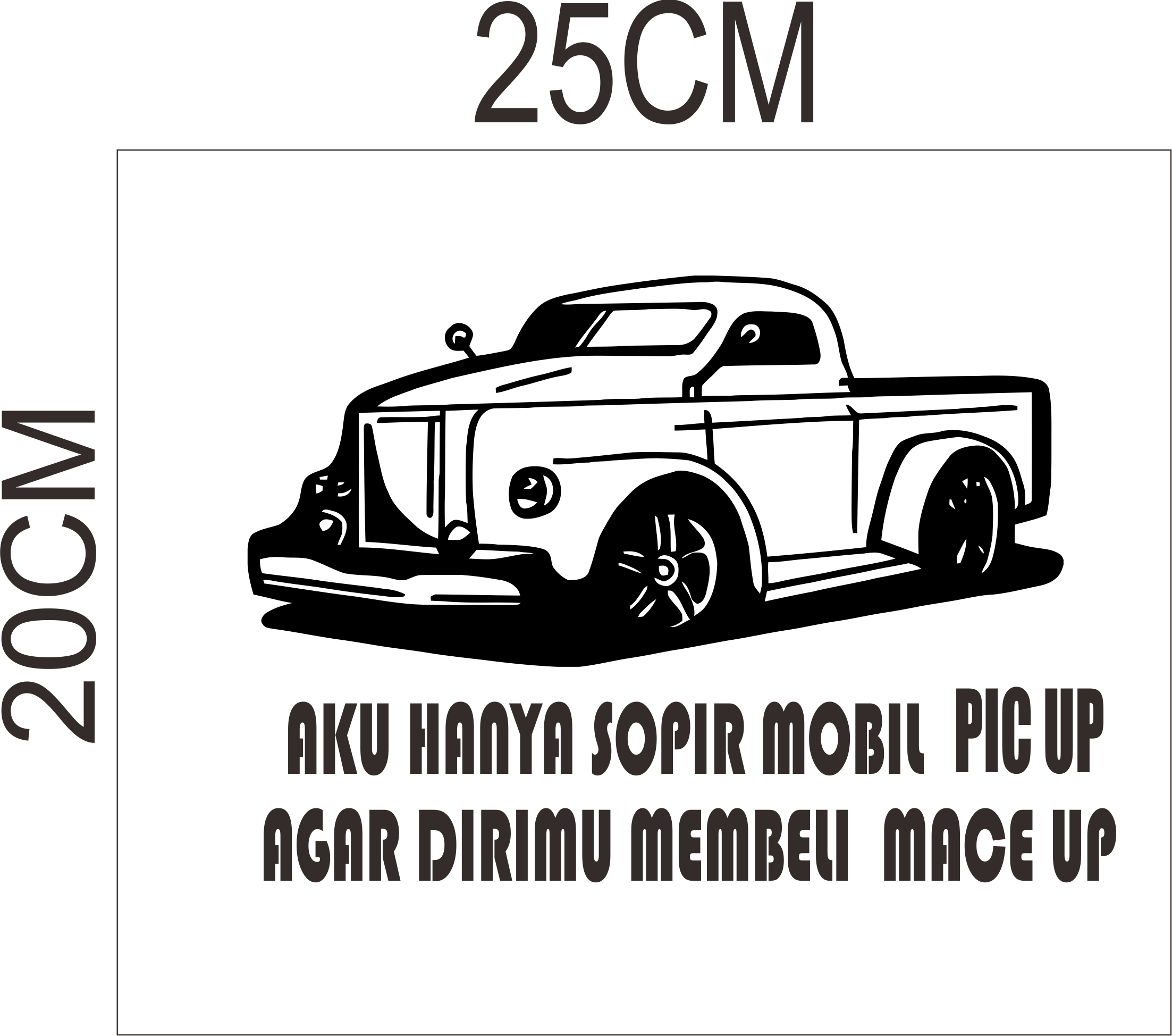 cutting sticker termurah kata-kata pic up untuk kaca belakang cutting sticker kata-kata pic up untuk kaca belakang