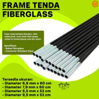 Frame Tenda Fiberglass size 6.9 mm  dan 7.9 mm dan 8.5 mm dan 9.5 mm dan 11 mm Frame Tiang Tenda Fiber Frame Tenda Dome Fiber Glass