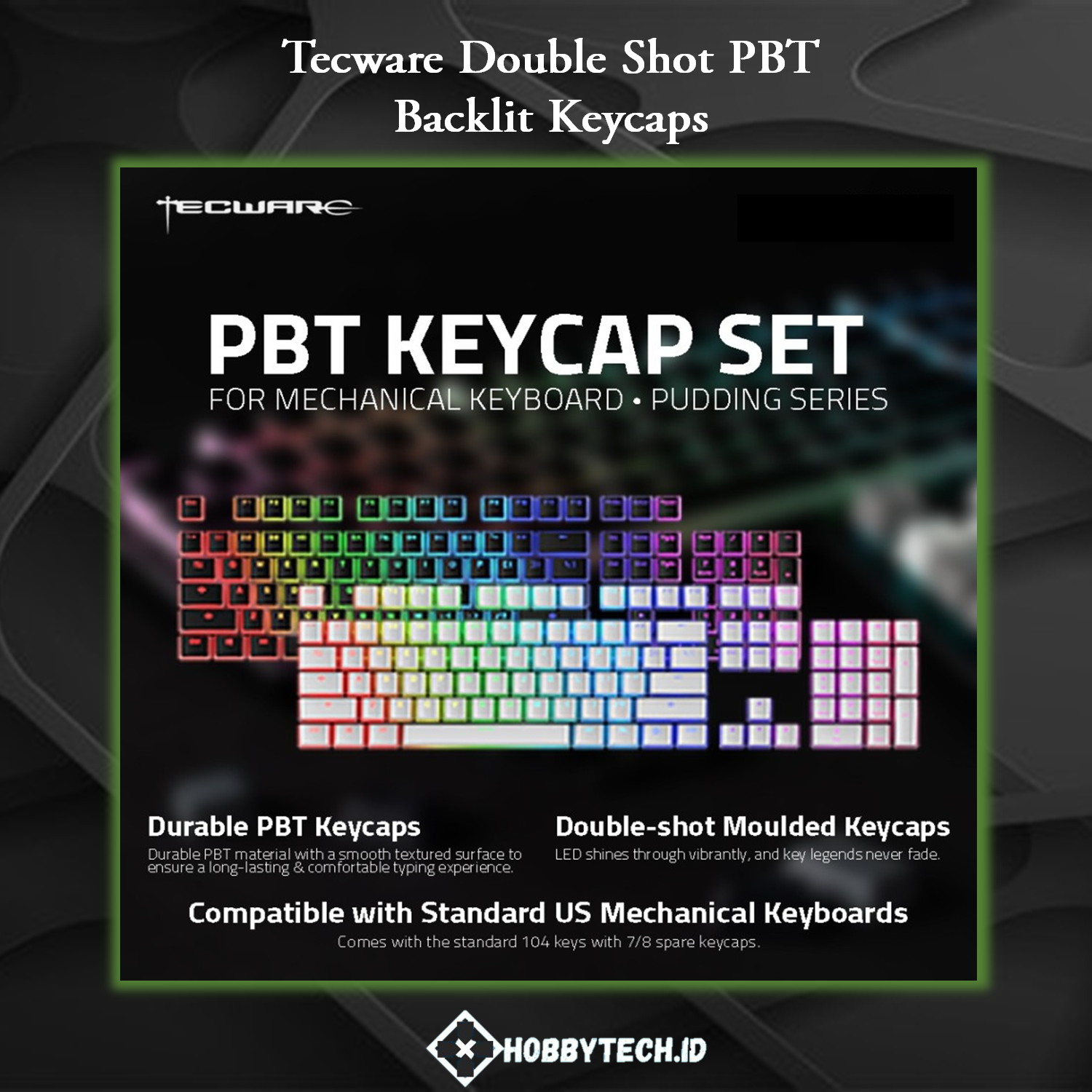 Tecware Double Shot PBT Pudding Backlit Keycaps - Gaming Keycaps
