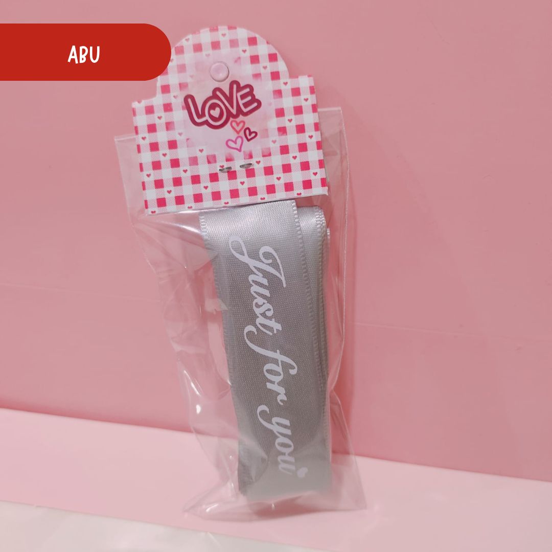 3METER Pita Satin 2.5cm (Just For You) - Pita Kado Hampers Bouquet Bunga Premium Crafting - PS002