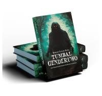 Buku Novel Horor Tanah Jawa: TUMBAL GENDERUWO dan Kisah-Kisah Seram Genderuwo Lainnya