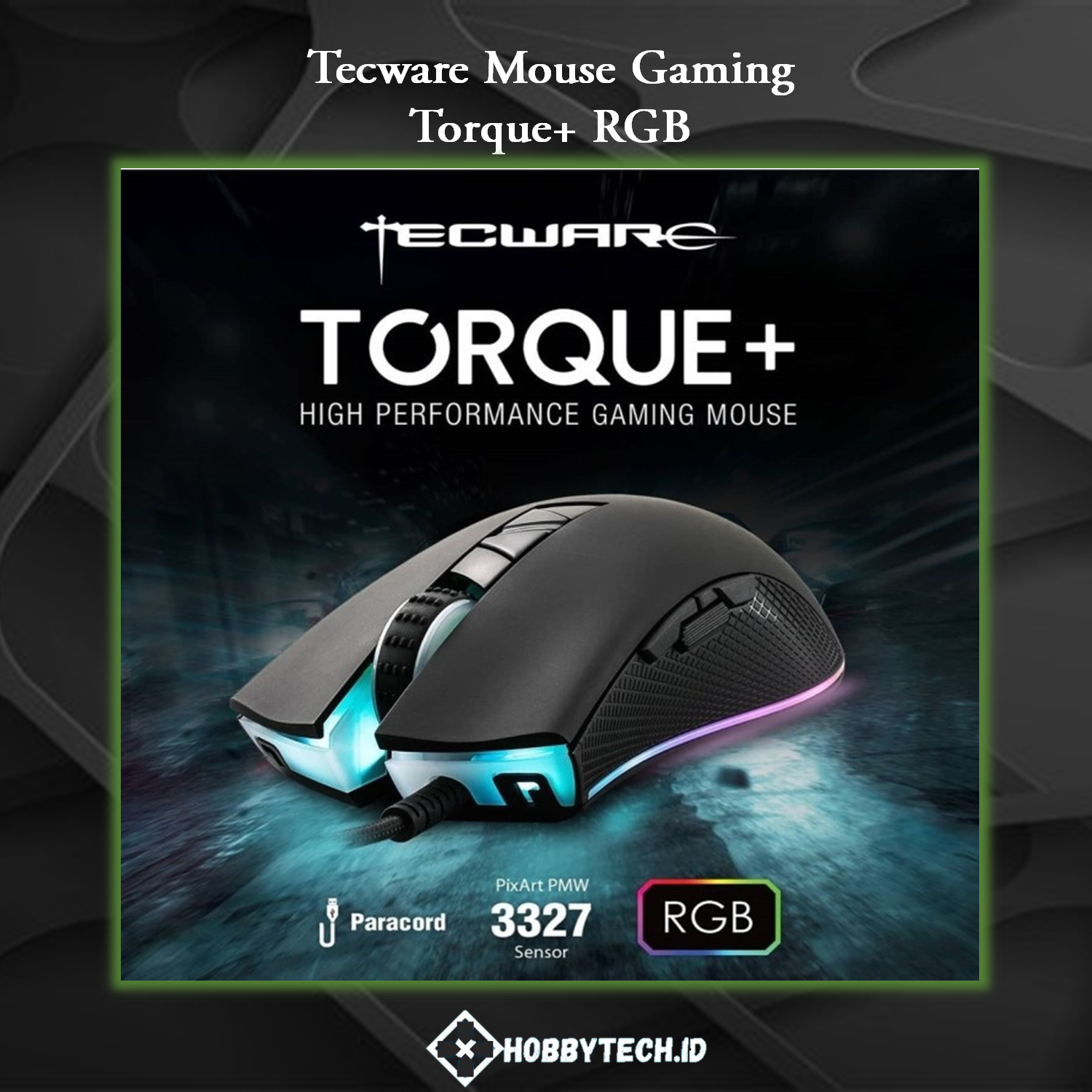 Tecware Torque+ RGB Gaming Mouse
