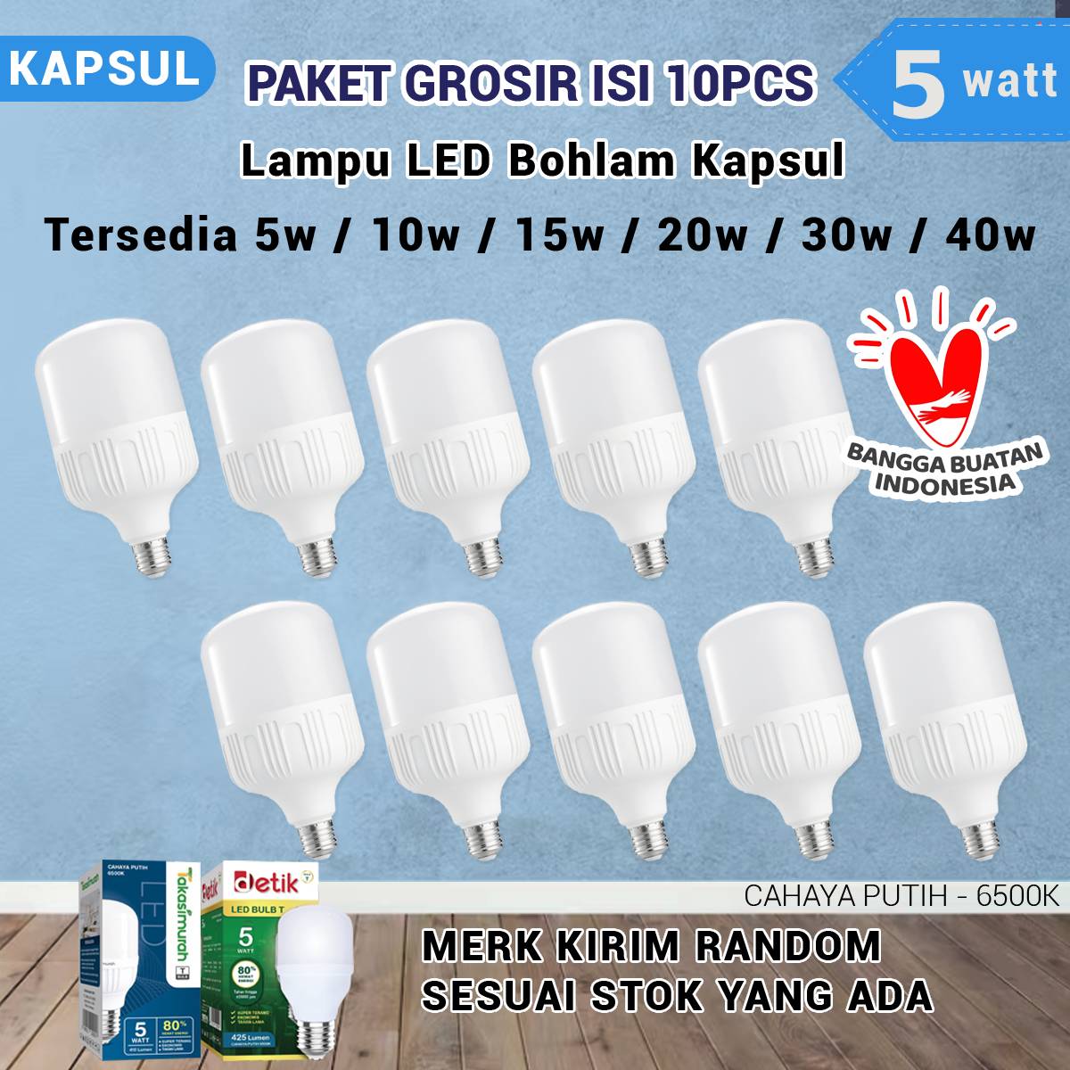 Paket Grosir 10pcs Lampu LED Capsul kapsul Jumbo 5w 10w 15w 20w 30w 40w Lumen 410-3480 umur 6000jam