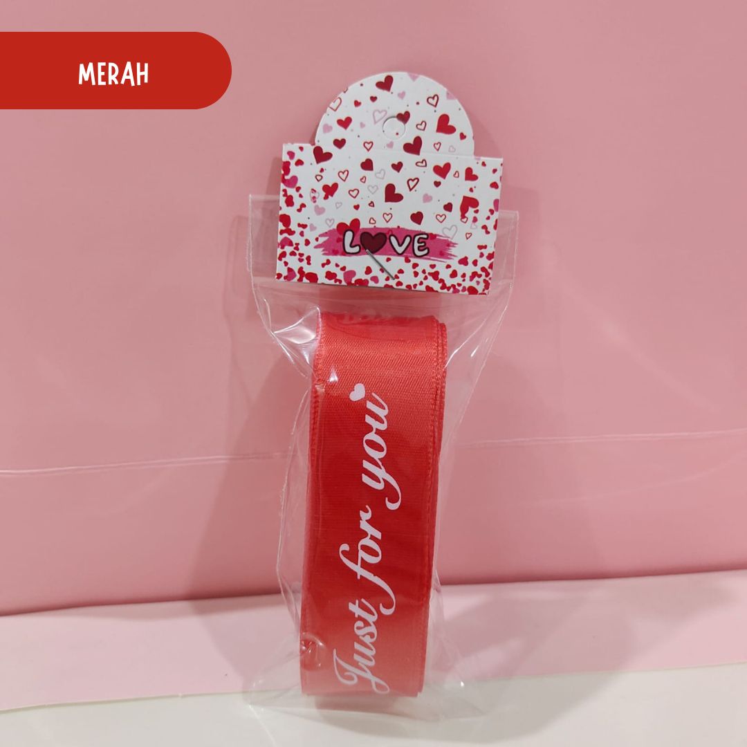 3METER Pita Satin 2.5cm (Just For You) - Pita Kado Hampers Bouquet Bunga Premium Crafting - PS002