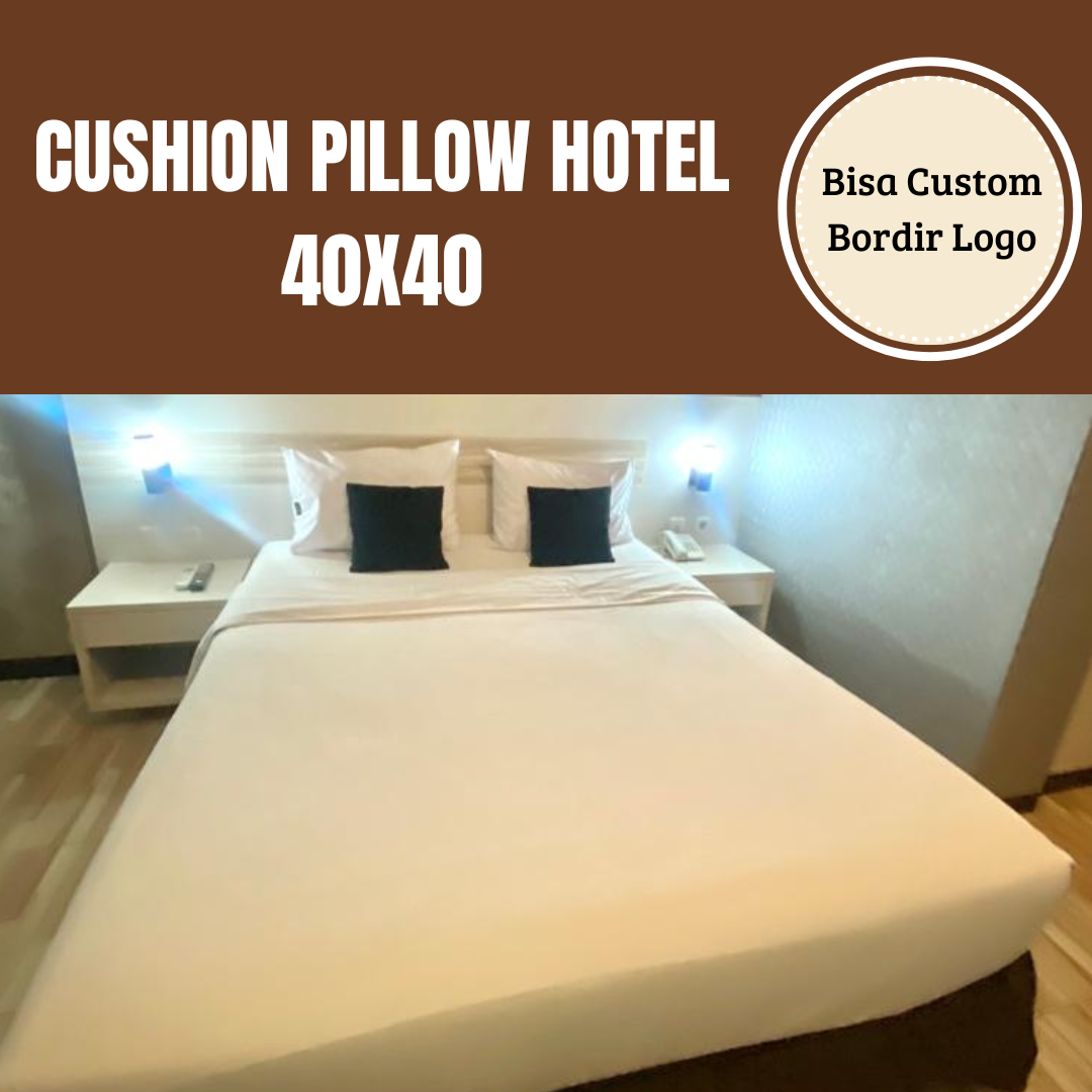 Cushion Pillow Hotel 40x40 30x50 – Sarung dan Isian Bantal Homestay Villa