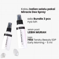 TERATU BEAUTY (Spray) Miracle Deo Spray Deodorant (BPOM Certified)
