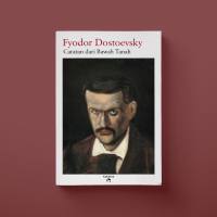 Fyodor Dostoevsky - Catatan Dari Bawah Tanah (Notes from Underground)