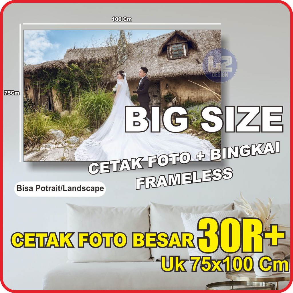 Cetak Foto Besar 30R+ (75x100CM) + Bingkai Kayu Minimalis