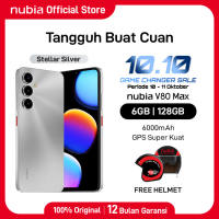 Handphone nubia V80 Max ROM 128 GB RAM 6 GB + 6 GB Smartphone Layar 6.9″ HD 120Hz Baterai 6000mAh Fast Charging GPS Turbo