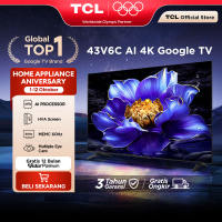TCL AI 4K Google TV 43 inch V6C - MEMC - HDR 10 - HVA Panel - Dolby Audio - Google Play/Netflix/Youtube/Disney+Hotstar -  Smart Android 40 LED Digital Promo Murah (Model: 43V6C)