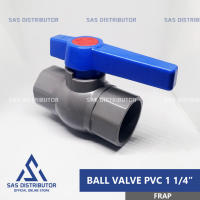 STOP KRAN 1 1/4″ inch PVC FRAP / Ball Valve 1 1/4″ inch PVC / Ball Valve Stop Kran PVC 125″ 1 1/4″