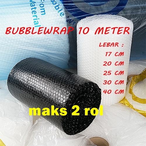Maks 2 rol Bubble Wrap Eceran 10 Meter Ekonomis- Bubblewrap Pelindung Paket 17cm/20cm/25cm/30cm/40cm