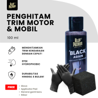 Black Again | Kilap Premium - Penghitam Body Motor Mobil Spakbor Part Plastik Kusam Dashboard Non Permanen Penghitam Body Kasar Mobil Perawatan Kendaraan Efek Daun Talas