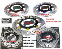 Piringan DEPAN 260MM NMAX AEROX NMAX NEWNMAX OLDAEROX NEWAEROX OLD disc cakram depan lebar 260mm agv model ktc