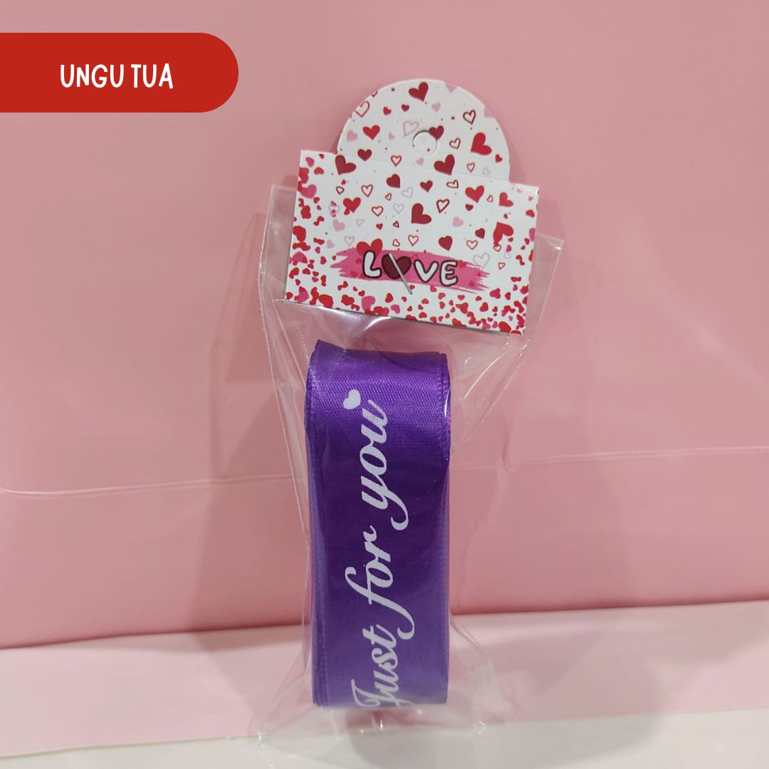 3METER Pita Satin 2.5cm (Just For You) - Pita Kado Hampers Bouquet Bunga Premium Crafting - PS002
