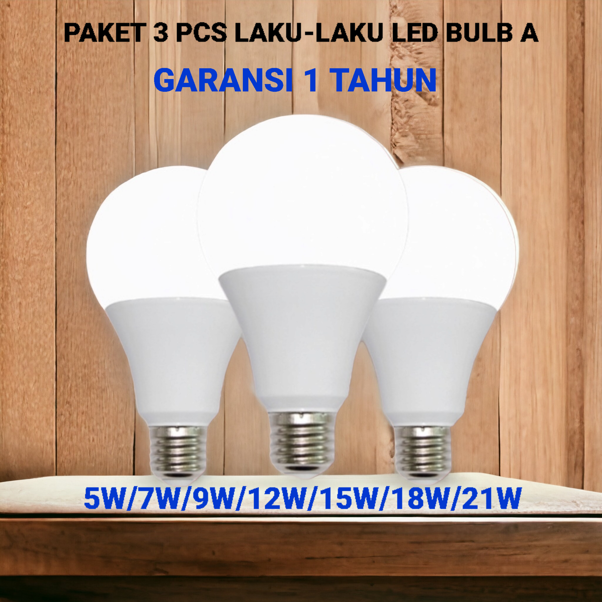 Paket 3 Pcs LAKU LAKU Lampu Bohlam LED Platinum 5W 7W 9W 12W 15W 18W 21W Garansi 1 Tahun